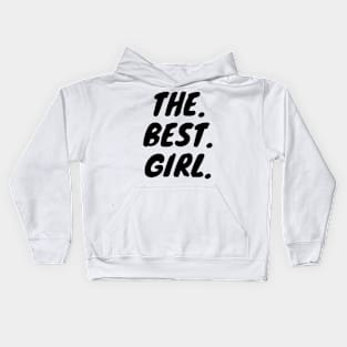 The Best Girl Kids Hoodie